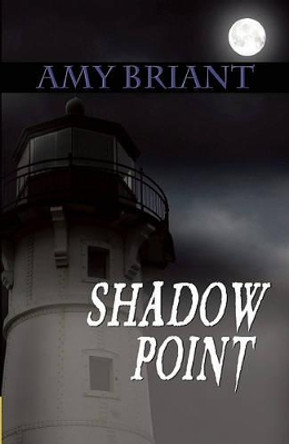 Shadow Point by Amy Briant 9781594932168