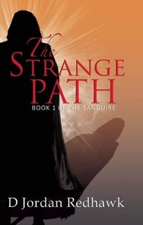 Strange Path by D. Jordan Redhawk 9781594932755