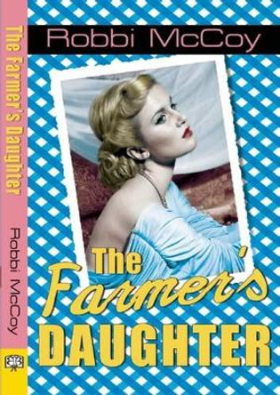 Farmer's Daughter by Robbi McCoy 9781594933813