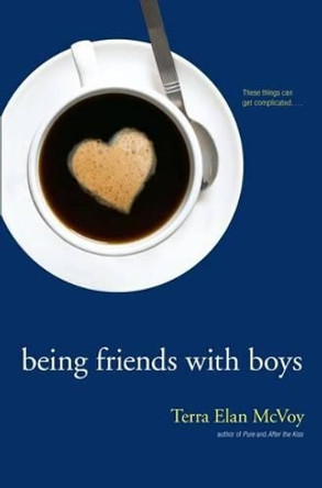 Being Friends with Boys by Terra Elan Mcvoy 9781442421592