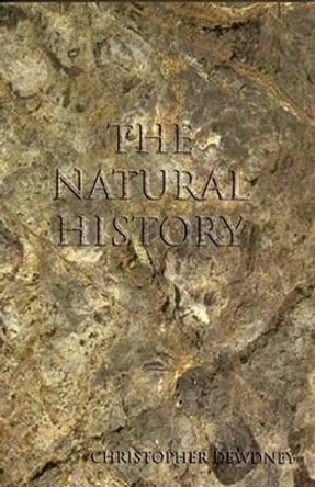 The Natural History by Christopher Dewdney 9781550225136