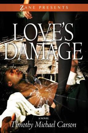 Love's Damage by Timothy  Michael Carson 9781593093099