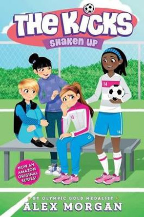 Shaken Up by Alex Morgan 9781481451000