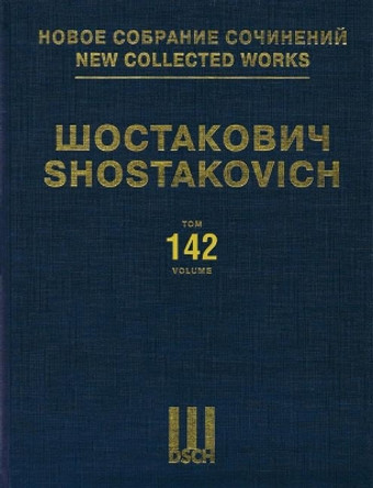 Sofya Perovskaya Op. 132, King Lear Op. 137 by Dmitri Shostakovich 9781540059031