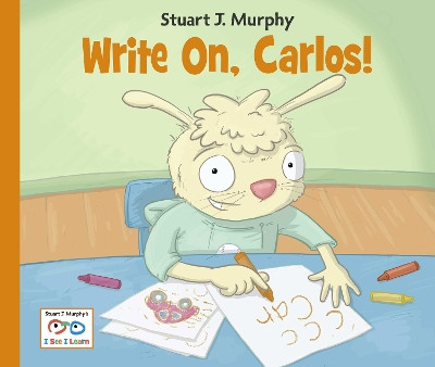Write On, Carlos! by Stuart J. Murphy 9781580894647