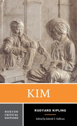 Kim: A Norton Critical Edition by Rudyard Kipling 9780393966503