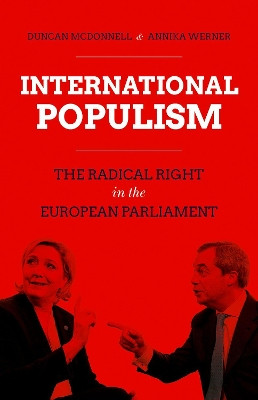 International Populism: The Radical Right in the European Parliament by Duncan McDonnell 9780197500859