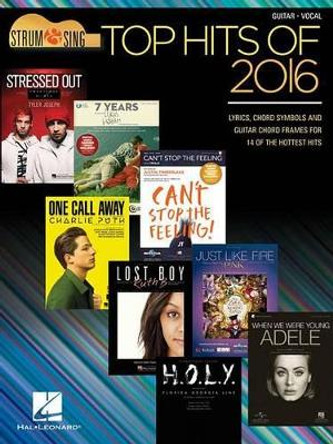 Top Hits of 2016: Guitar-Vocal by Hal Leonard Publishing Corporation 9781495073120