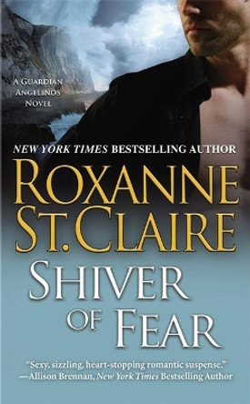 Shiver Of Fear: Number 2 in series by Roxanne St. Claire 9780446566599