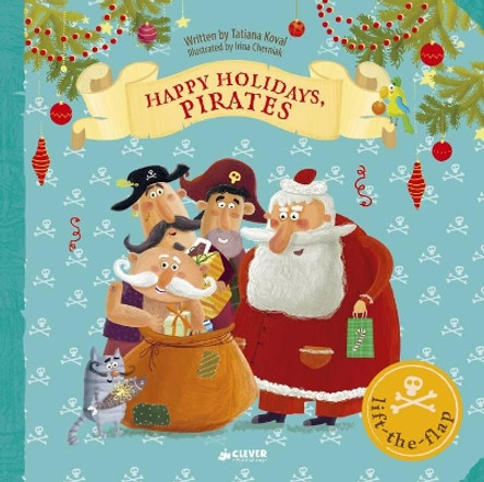 Happy Holidays, Pirates: Lift-The-Flap Book by Clever Publishing 9781948418454