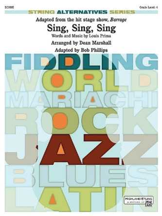 Sing, Sing, Sing (Adapted from the Stage Show Barrage): Conductor Score by Louis Prima 9781470658212