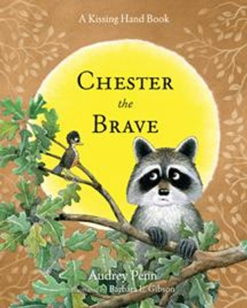 Chester the Brave by Audrey Penn 9781933718798