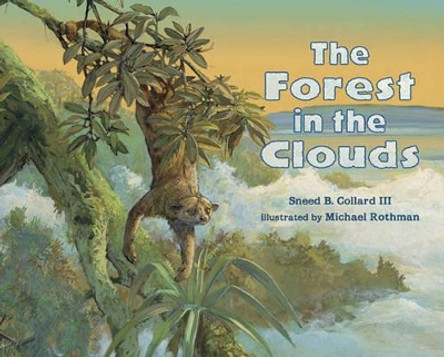 The Forest in the Clouds by Sneed B. Collard, III 9780881069860