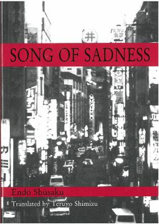 Song of Sadness by Shûsaku Endô 9781929280216