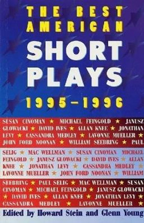 The Best American Short Plays 1995-1996 by Glenn Young 9781557832542