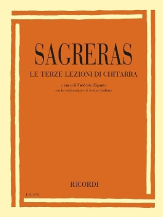 Le Terze Lezioni Di Chitarra (the Third Guitar Lessons) Edited by Frederic Zigante by Julio Salvador Sagreras 9781705170182