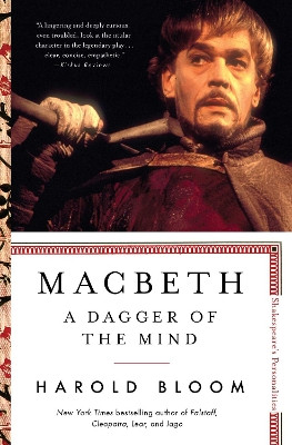 Macbeth: A Dagger of the Mind by Harold Bloom 9781501164262