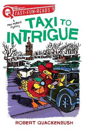 Taxi to Intrigue: A Miss Mallard Mystery by Robert Quackenbush 9781534414129