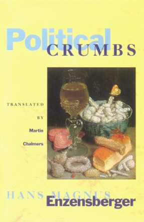 Political Crumbs by Hans Magnus Enzensberger 9780860915126