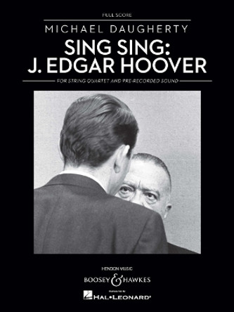 Sing Sing: J. Edgar Hoover by Michael Daugherty 9781476877235