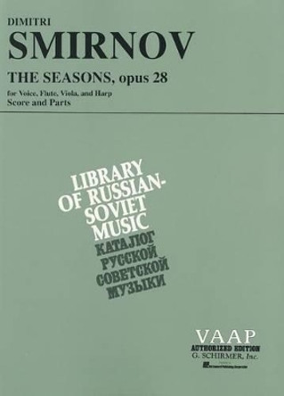 The Seasons: Set of Parts by Dmitri Smirnov 9780793504497