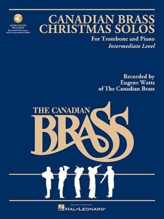 The Canadian Brass Christmas Solos - Trombone by Hal Leonard Publishing Corporation 9780793551286