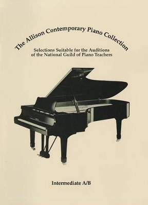 The Allison Contemporary Piano Collection: Intermediate A/B by National Guild of Piano Teachers 9780793586844