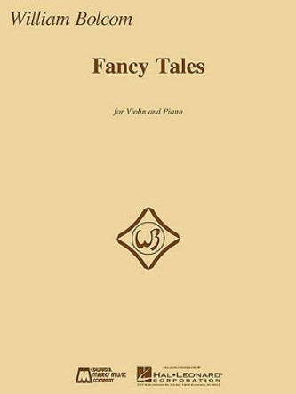 Fancy Tales by William Bolcom 9781423475453