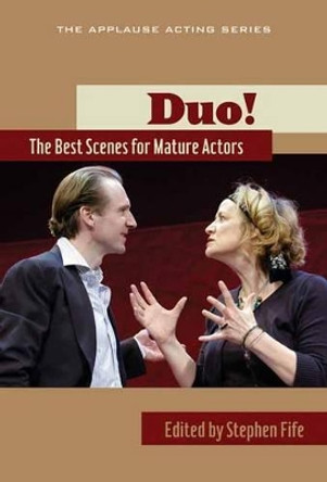 Duo!: The Best Scenes for Mature Actors by Stephen Fife 9781480360204