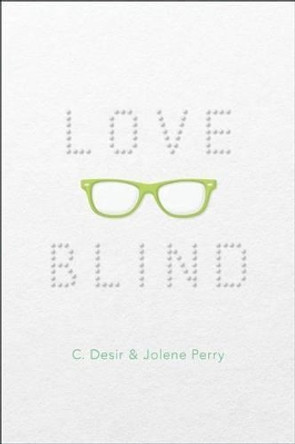 Love Blind by C Desir 9781481416931