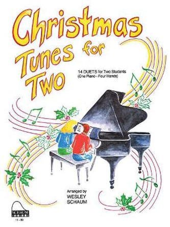 Christmas Tunes for Two: 1 Piano, 4 Hands Level 3 Early Intermediate by Wesley Schaum 9781495081064