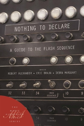 Nothing to Declare: A Guide to the Flash Sequence by Robert Alexander 9781935210818