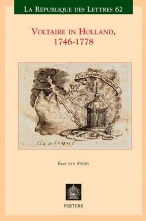 Voltaire in Holland, 1746-1778 by K. van Strien 9789042932128