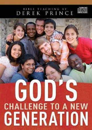 God's Challenge to a New Generation by Derek Prince 9781641234184