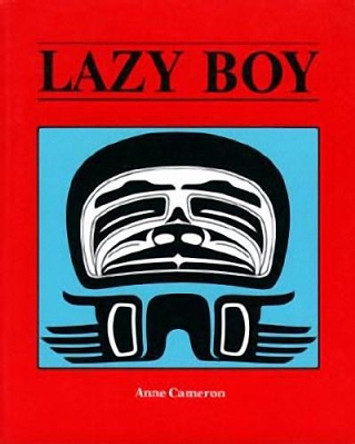 Lazy Boy by Anne Cameron 9780920080634