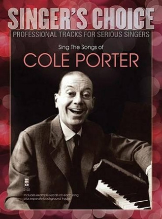 Sing the Songs of Cole Porter: Singer'S Choice - Professional Tracks for Serious Singers by Cole Porter 9781941566015