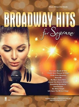 Broadway Hits for Soprano by Hal Leonard Publishing Corporation 9781941566428