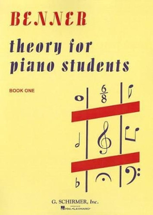 Theory for Piano Students - Book 1: Piano Technique by Lora Benner 9780793552993