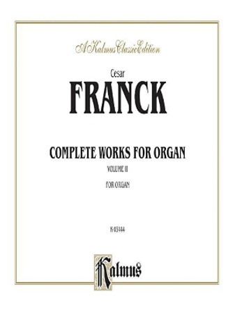 Organ Works, Vol 2: Comb Bound Book by César Franck 9780757982361