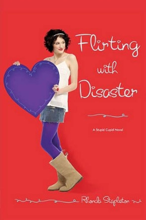 Flirting with Disaster by Rhonda Stapleton 9781416974659