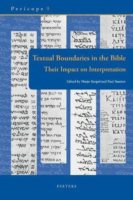 Textual Boundaries in the Bible: Their Impact on Interpretation by P. Sanders 9789042935396