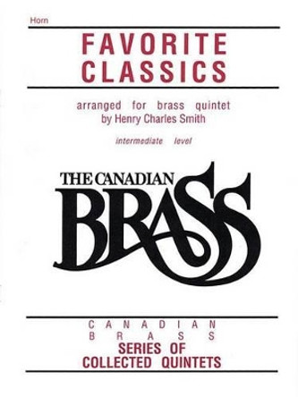 The Canadian Brass Book of Favorite Classics by Hal Leonard Publishing Corporation 9781458401748