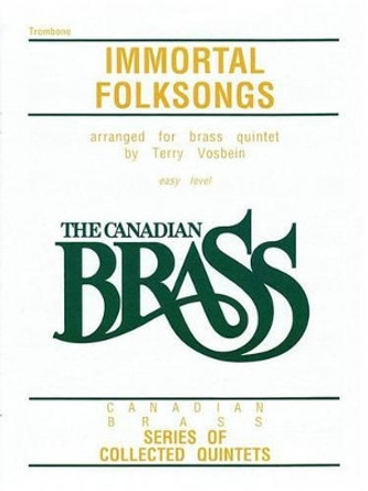 The Canadian Brass: Immortal Folksongs by Canadian Brass 9781458401816