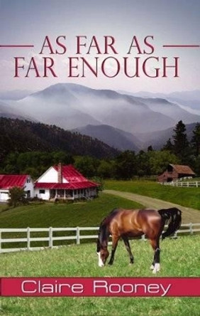 As Far as Far Enough by Claire Rooney 9781594931406