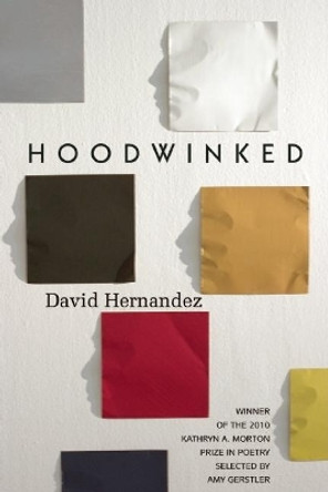 Hoodwinked by David Hernandez 9781932511963