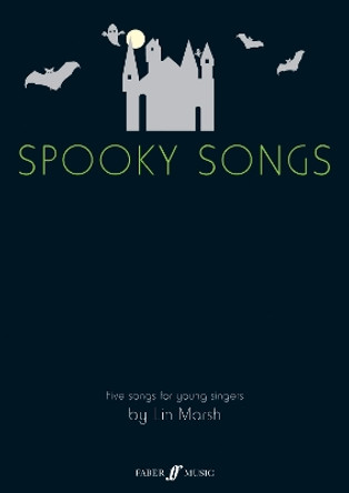 Spooky Songs: Five songs for young singers by Lin Marsh 9780571532391