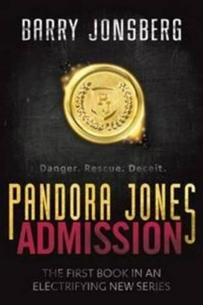 Pandora Jones: Admission by Barry Jonsberg 9781743318119