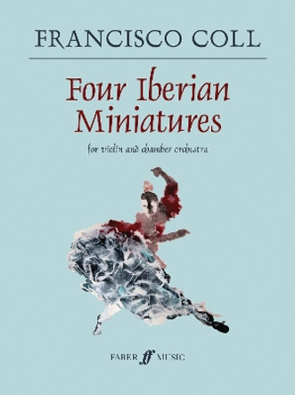 Four Iberian Miniatures by Francisco Coll 9780571540143