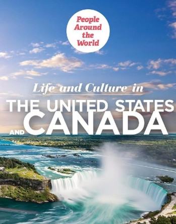 Life and Culture in the United States and Canada by D E Daly 9781725321540