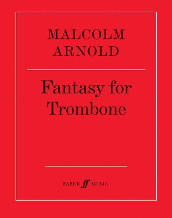 Fantasy for Trombone by Malcolm Arnold 9780571503230